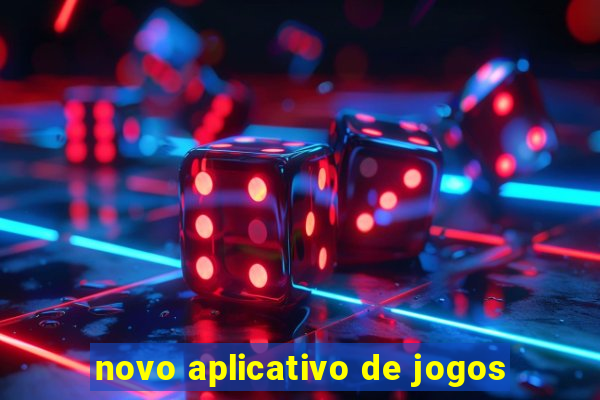 novo aplicativo de jogos